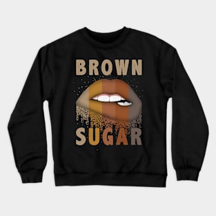 Brown sugar sexy lips african American woman Crewneck Sweatshirt